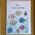 Greeting Card - miss your face by Suzanne Brazil