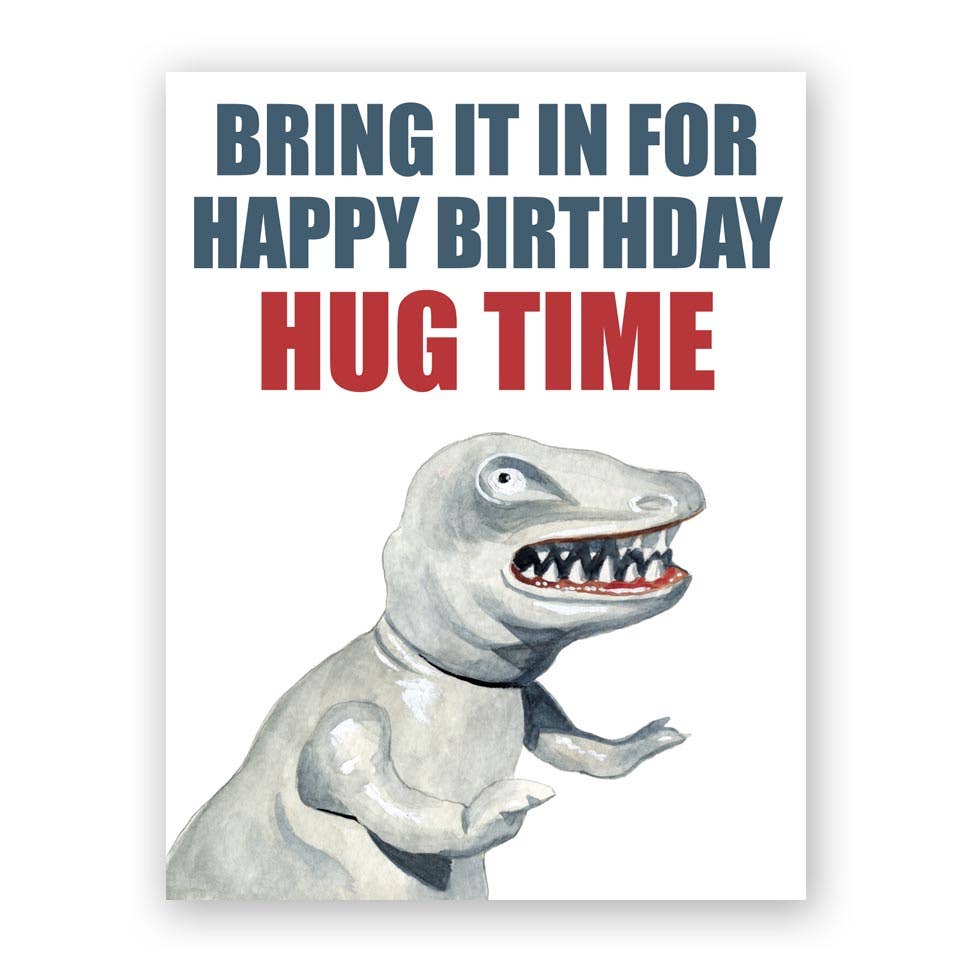 Greeting Card - Hug Time Birthday