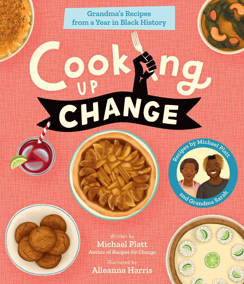 Cooking Up Change: Grandma's Recipes from a Year in Black