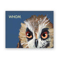 Greeting Card - Whom Owl
