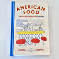 American Food: A Not-So-Serious History