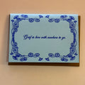 Greeting Card - Blue Barnhouse Grief is love with nowhere to go