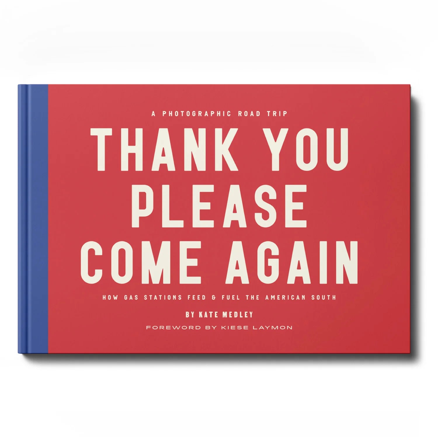 Thank You Please Come Again by Kate Medley